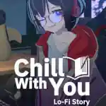 Chill with You : Lo-Fi Story PC (v1.10.0 Final) Chill with You : Lo-Fi Story PC (v1.10.0 Final)