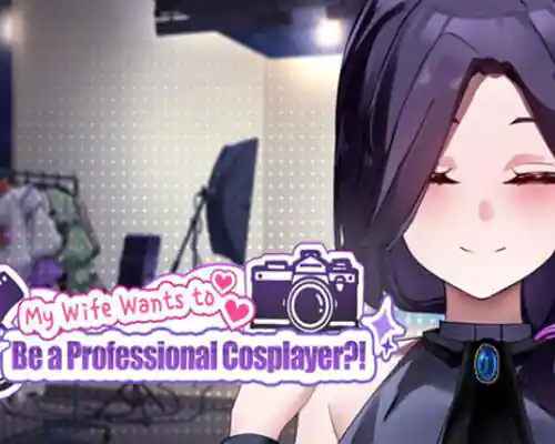My wife wants to be a professional cosplayer?! free download - 1