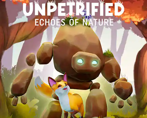 Unpetrified: echoes of nature free download (tenoke) - 1