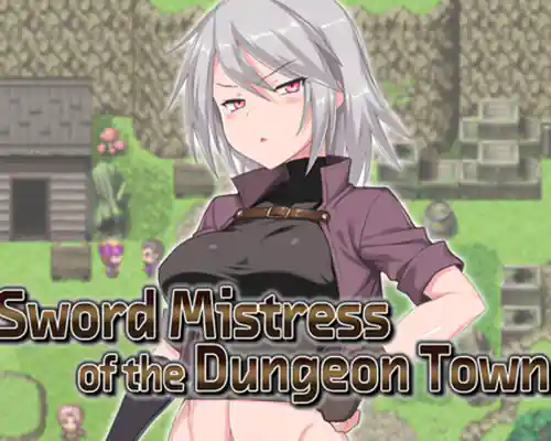Sword mistress of the dungeon town free download (final)