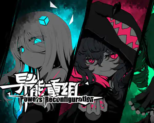 异能重组 powers reconfiguration free download (tenoke) - 1