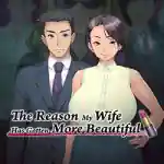 The Reason My Wife Has Gotten More Beautiful Free