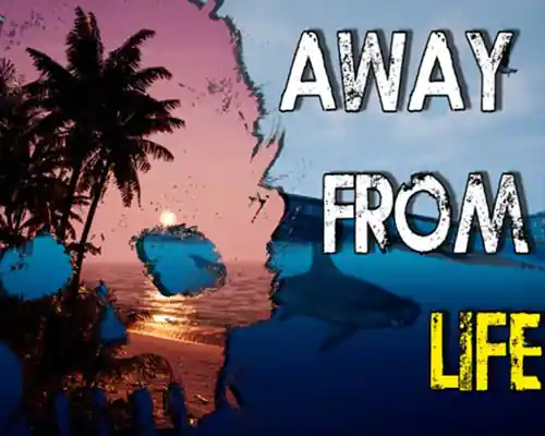 Away from life pc free download (early access)