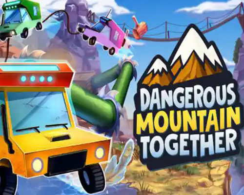 Dangerous mountain together pc free download (final)