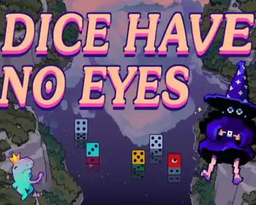 Dice have no eyes pc free download (early access)