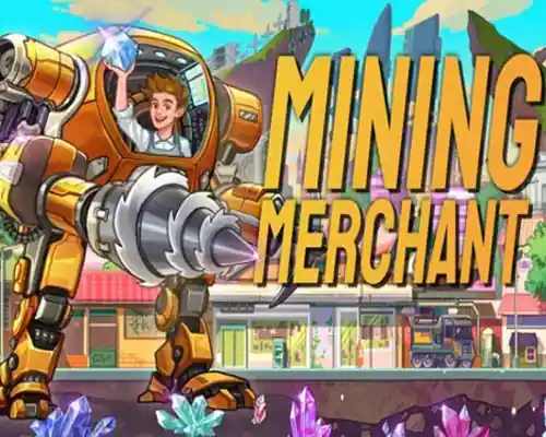 Mining merchant pc free download (final)