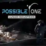 Possible One: Lunar Industries Free Download (Early Access) Possible One: Lunar Industries Free Download (Early Access)