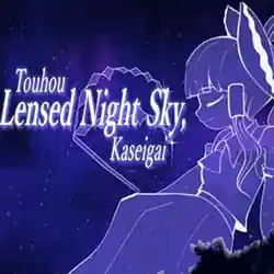 Touhou Lensed Night Sky Kaseigai Free Download (Final)