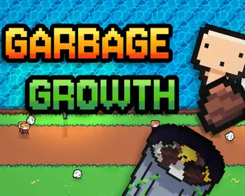 Garbage growth for pc (full version)