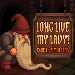 Long Live My Lady! 🍻 Tavern Simulator Free Download (Final)