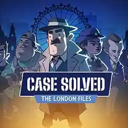 Case Solved: The London Files PC (Goldberg-Final)