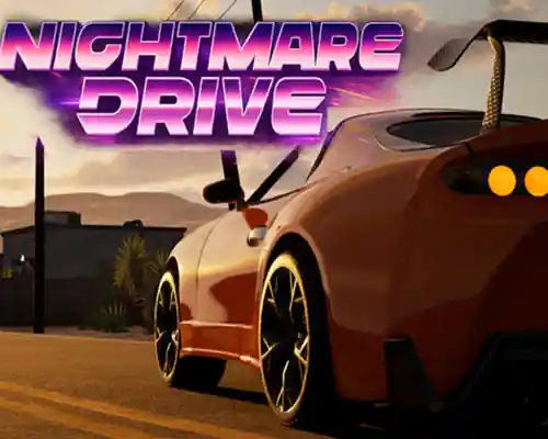 Nightmare Drive PC (Build 24372877 Early Access)