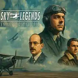 SKY LEGENDS – An Aeropostal Epic PC (VR-Final)