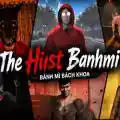 The Hust Banhmi | Bánh Mì Bách Khoa PC (Final)