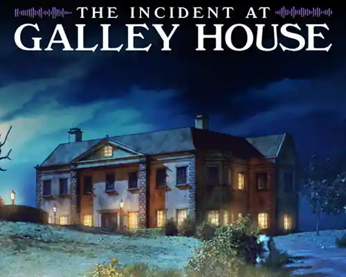 The Incident at Galley House PC (Build 24225541) The Incident at Galley House PC (Build 24225541)