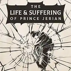 The Life and Suffering of Prince Jerian PC (Goldberg)