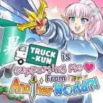 Truck-kun is Supporting Me from Another World?! (v26.33.1)