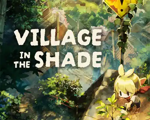 Village in the Shade PC (Final version) Village in the Shade PC (Final version)