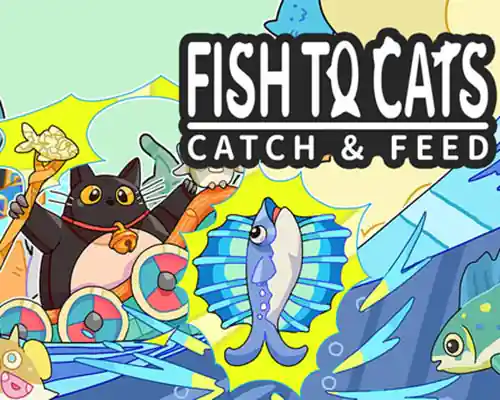Fish to Cats: Catch & Feed PC (Build 24648748) Fish to Cats: Catch & Feed PC (Build 24648748)