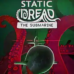 Static Dread: The Submarine PC (Goldberg-Final)