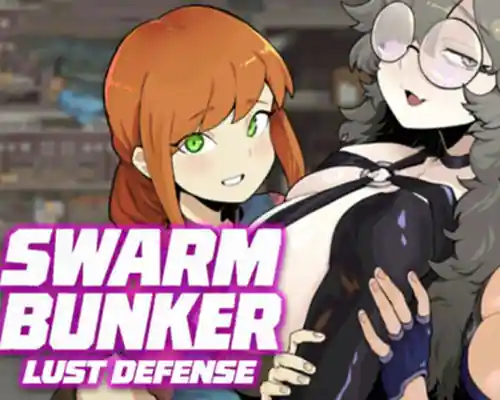 Swarm Bunker: Lust Defense PC (Final) Swarm Bunker: Lust Defense PC (Final)