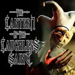 The Lantern of the Laughless Saint PC (Early Access)