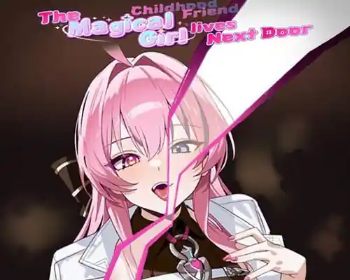 The Magical girl Childhood friend lives Next Door (Final) The Magical girl Childhood friend lives Next Door (Final)