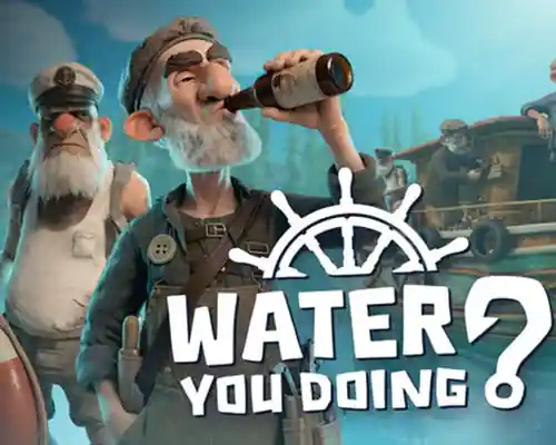 Water You Doing? PC (Goldberg-Final)