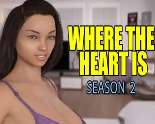 Where the Heart is: Season 2 PC (Final)