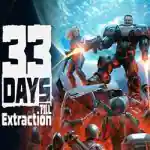33 Days till Extraction PC (Build 25412127) 33 Days till Extraction PC (Build 25412127)