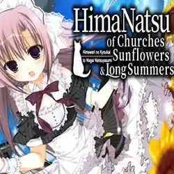 HimaNatsu: Of Churches Sunflowers and Long Summers