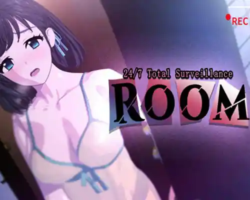 ROOM– 24/7 Total Surveillance PC (Final) ROOM– 24/7 Total Surveillance PC (Final)