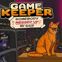 Game Keeper: Somebody Messed Up My Shop! (Final)