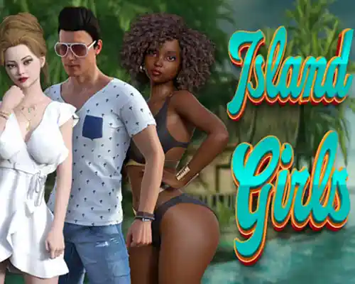 Island Girls 🏝️ PC (Final Version) Island Girls 🏝️ PC (Final Version)
