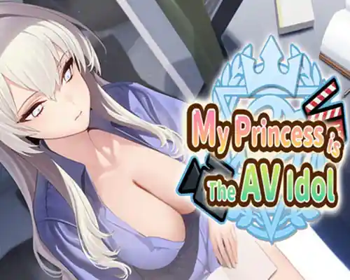 My Princess is The AV Idol PC (Final) My Princess is The AV Idol PC (Final)