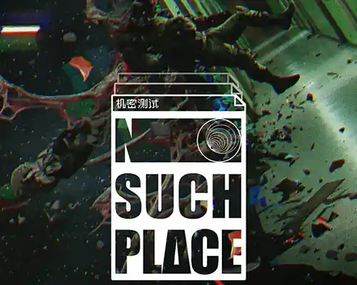 No Such Place PC (Early Access) No Such Place PC (Early Access)