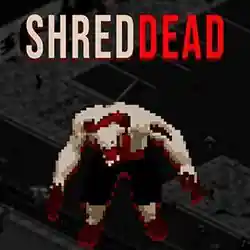 ShredDead PC (Final Release)