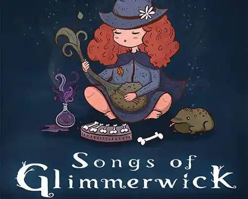 Songs of Glimmerwick PC (RUNE-Final) Songs of Glimmerwick PC (RUNE-Final)