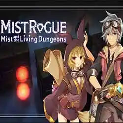 MISTROGUE: Mist and the Living Dungeons Free (v20231029)