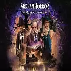 Arkham Horror Mothers Embrace Free Download Arkham Horror Mothers Embrace Free Download