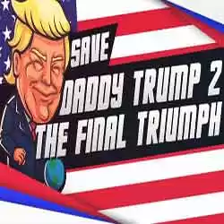 Save daddy trump 2 The Final Triumph Free Download