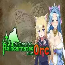 That Time I Got Reincarnated as an Orc Free