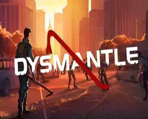 Dysmantle pc free download (v1.4.1.8) - 1